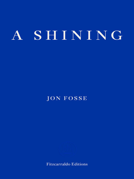 Title details for A Shining by Jon Fosse - Available